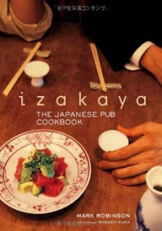 Izakaya- The Japanese Pub Cookbook